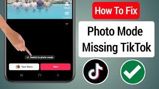 How To Fix Photo Mode Missing On Tiktok || How To Use Photo Mode in TikTok (2023)