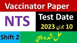 NTS Vaccinator Solved Paper Held on 10-06-2023 | NTS Vaccinator Past Papers | Vaccinator Test 2023