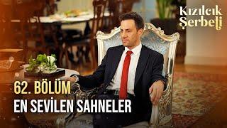 62. Bölüm En Sevilen Sahneler | Kızılcık Şerbeti