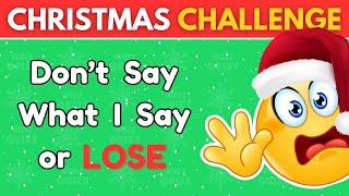 Avoid Saying The Same Thing As Me Challenge | Christmas Edition