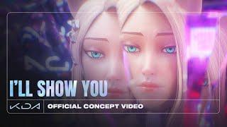 K/DA - I’LL SHOW YOU ft. TWICE, Bekuh BOOM, Annika Wells (Official Concept Video - Starring Ahri)