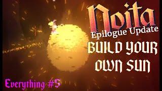 The Forgotton Boss and Creating a Sun | Noita Epilogue - 'Everything' Full Long Run Series! #5