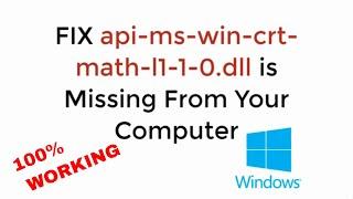 FIX api-ms-win-crt-math-l1-1-0.dll is Missing From Your Computer UPDATED 100% WORKING