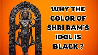 Why The Color Of Shri Ram's Idol Is Black || Did You Know
