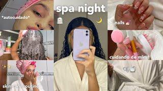 SPA NIGHT🫧‍️*relaxing* | cabelo, pele, unhas…