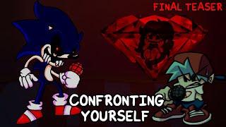 SONIC.EXE Confronting Yourself *FINAL TEASER* (Mod) - Friday Night Funkin'