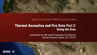 Getting Started with MODIS Thermal Anomalies & Fire Data (Part 2)