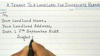 Letter from a tenant to a landlord for immediate repair of  house