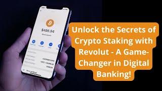 Revolutionary New Feature for Crypto Lovers: Revolut Launches Crypto Staking!