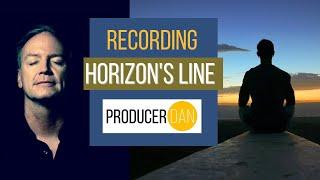 Recoding Horizon's Line, a Song by Daniel Douglass // Producer Dan