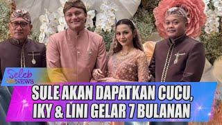 SULE BAHAGIA AKAN DAPATKAN CUCU, RIZKY & MAHALINI GELAR TASYAKURAN 7 BULANAN - SELEB ON NEWS