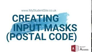 Creating an input mask for a Postal Code in Microsoft Access