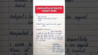 Leave Application, Application For Urgent Work, How To Write Short Leave Application For Urgent Work