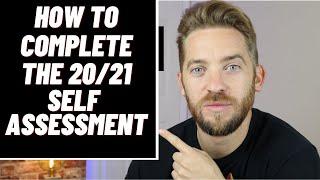 SELF EMPLOYED UK - How to complete the 20/21 SELF ASSESSMENT TAX RETURN - Step by Step