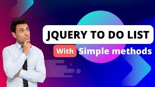 How to make jquery to do list in simple steps