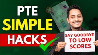 PTE Simple Hacks - Say Goodbye to Low Score | Skills PTE Academic
