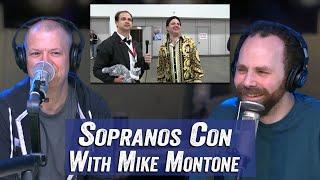 Sopranos Con with Mike Montone - Jim Norton & Sam Roberts