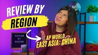 AP World Review By Region: China