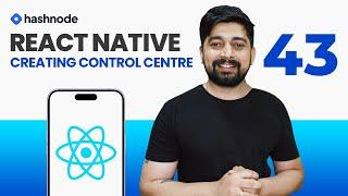 Creating control centre in react native