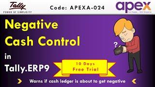 Negative Cash Control Module In Tally.ERP 9 | By Apex Tally Solutions.