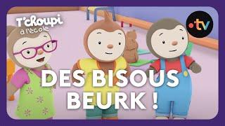 T'Choupi à l'école - Des bisous beurk ! (S.2 EP.22)