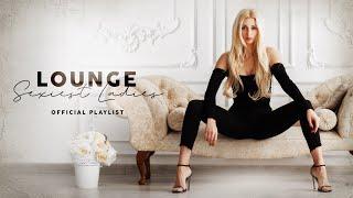 Lounge Sexiest Ladies - Cool Music