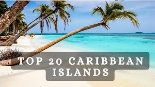 THE MOST BEAUTIFUL CARIBBEAN ISLANDS OF 2023