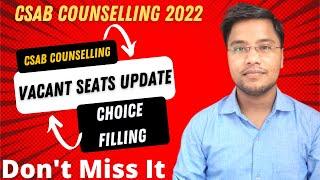 Urgent CSAB Vacant Seat 2022 Update  | CSAB Counselling Choice Filling #csabcounselling