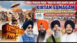 LIVE!! Gurbani Kirtan Samagam | Parkash Purab | G.Sisganj Sahib-Delhi | 04.Sept.2024