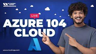 Microsoft Azure AZ-104 | Introduction |  Network Kings