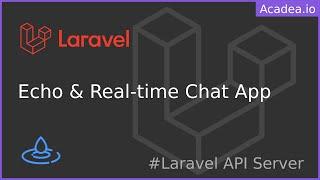 Ep49 - Laravel Echo & WebSockets | Building a Chat App