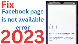 How to fix this page isn't available right now facebook 2023 | facebookpage isn't available problem