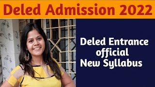 Deled Entrance Official syllabus || Deled Admission 2022 || D.EL.ED Form || DIET Admission ||