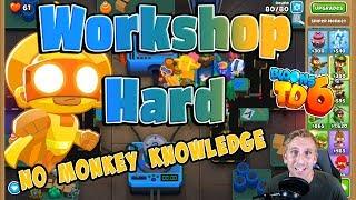 Workshop Hard - Bloons TD 6