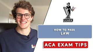 HOW TO PASS ICAEW LAW ACA EXAM