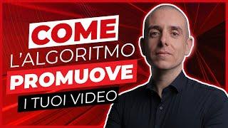 Come l'algoritmo di YouTube PROMUOVE i tuoi video