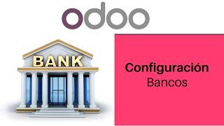 Guía De Odoo | Configuración Bancos