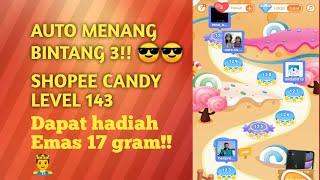 SHOPEE CANDY LEVEL 143 BINTANG 3