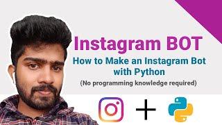 How to Make an Instagram Bot Python (InstaPy), How to Get Followers on Instagram (Not working Now)