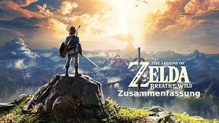 The Legend Of Zelda: Breath Of The Wild - WAS BISHER GESCHAH