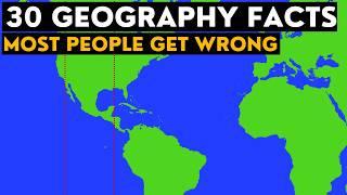 30 Geography Facts Most People Get Wrong #2