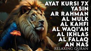 Surah Ayat Kursi, Ar Rahman, Yasin, Al Waqiah, Al Mulk, Best Relaxing Quran