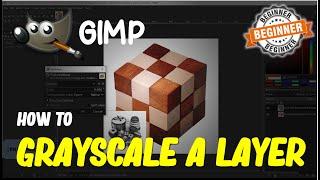 Gimp How To Grayscale A Layer