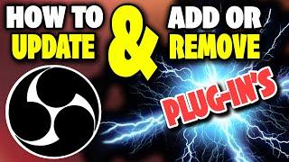 How To update OBS & ADD \ Remove Plugins