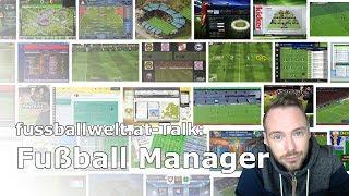 fussballwelt.at-Talk: Das Fußball Manager Genre: Vergangenheit, Gegenwart, Zukunft