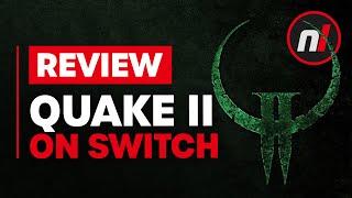 Quake II Nintendo Switch Review - Is It Worth It?