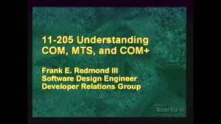 TechEd 1999 - Understanding COM, Microsoft Transaction Server & COM+ - Frank Redmond III - 1999/05