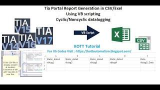 TIA Portal HMI/SCADA  Vb Scripting - Report generation ( Datalog ) in CSV/Exel file cyclic/No cyclic