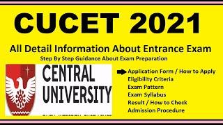 CUCET 2021 - Notification, Dates, Application, Eligibility, Admit Card, Pattern, Syllabus, Result