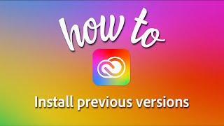 How to install a previous version of an Adobe app
